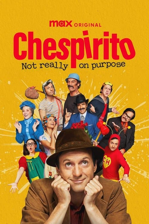 Chespirito : sans le vouloir • Vf Stream • Série Complet Streaming